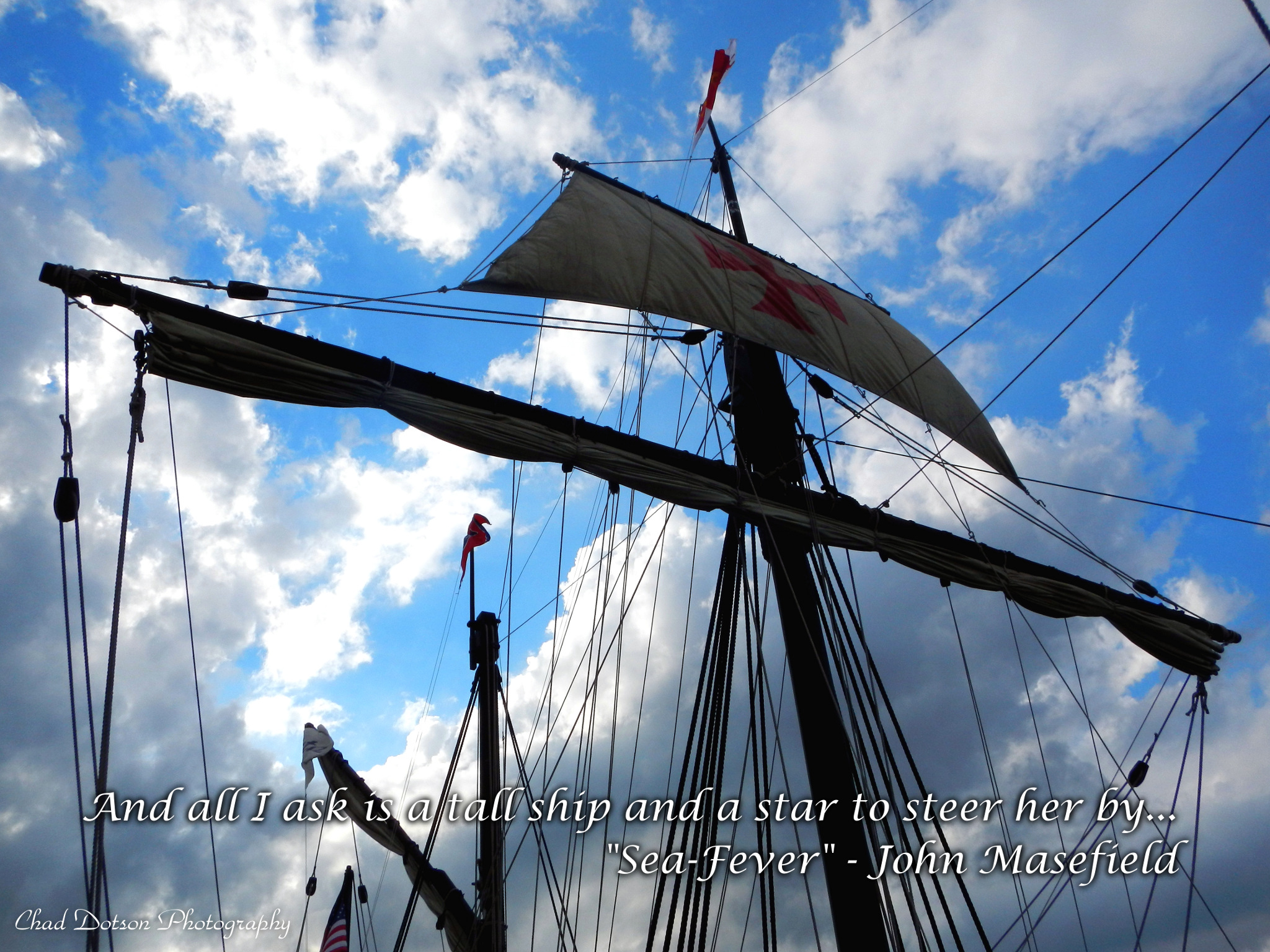 And all I ask is a tall ship and a star to steer her by…